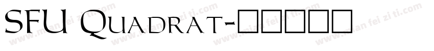 SFU Quadrat字体转换